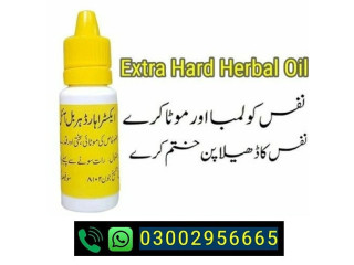 Extra Hard Herbal Oil In Gujrat - 03002956665