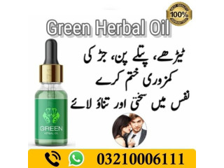 Green Herbal Oil In Chiniot / 03210006111